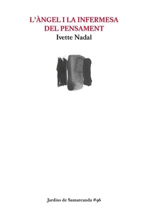 L'ÀNGEL I LA INFERMESA DEL PENSAMENT | 9788497666954 | NADAL,IVETTE | Llibreria Geli - Llibreria Online de Girona - Comprar llibres en català i castellà