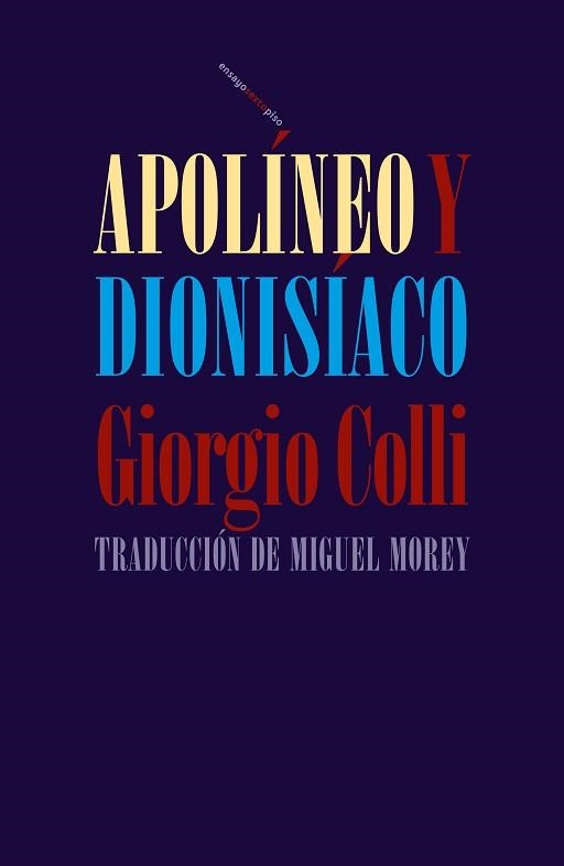APOLÍNEO Y DIONISÍACO | 9788417517717 | COLLI,GIORGIO | Libreria Geli - Librería Online de Girona - Comprar libros en catalán y castellano