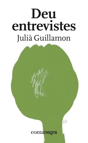 DEU ENTREVISTES | 9788418022227 | GUILLAMON,JULIÀ | Llibreria Geli - Llibreria Online de Girona - Comprar llibres en català i castellà