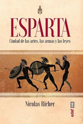 ESPARTA.CIUDAD DE LAS ARTES, LAS ARMAS Y LAS LEYES | 9788441439726 | RICHER,NICOLAS | Libreria Geli - Librería Online de Girona - Comprar libros en catalán y castellano