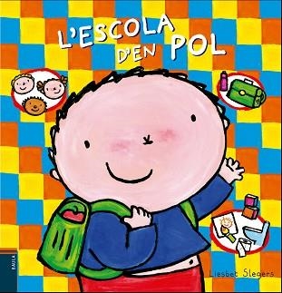 L'ESCOLA D'EN POL | 9788447940264 | SLEGERS,LIESBET | Llibreria Geli - Llibreria Online de Girona - Comprar llibres en català i castellà