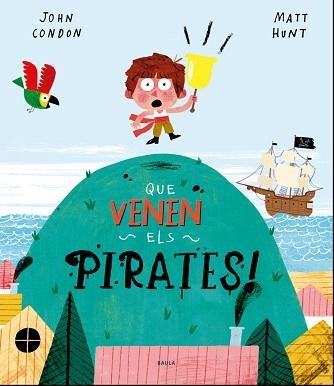 QUE VENEN ELS PIRATES! | 9788447940165 | CONDON,JOHN | Llibreria Geli - Llibreria Online de Girona - Comprar llibres en català i castellà