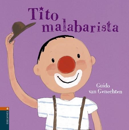 TITO MALABARISTA | 9788426362292 | GENECHTEN, GUIDO VAN | Libreria Geli - Librería Online de Girona - Comprar libros en catalán y castellano