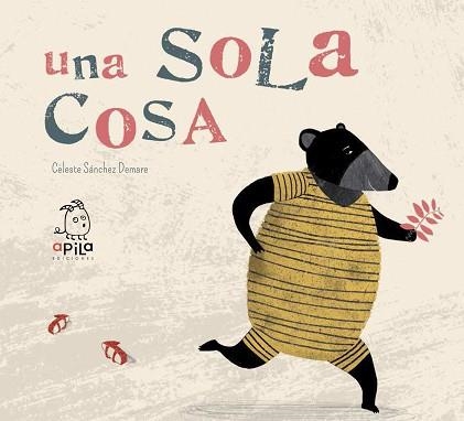 UNA SOLA COSA | 9788494347634 | SÁNCHEZ DEMARE, CELESTE | Libreria Geli - Librería Online de Girona - Comprar libros en catalán y castellano