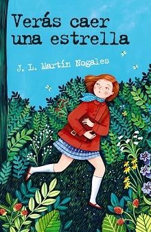 VERÁS CAER UNA ESTRELLA | 9788469865767 | MARTÍN NOGALES,JOSÉ LUIS | Libreria Geli - Librería Online de Girona - Comprar libros en catalán y castellano