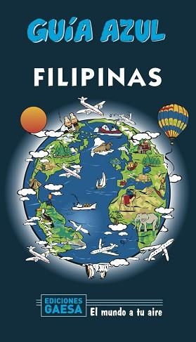 FILIPINAS(GUIA AZUL.EDICIÓN 2020) | 9788417823740 | MAZARRASA,LUIS | Libreria Geli - Librería Online de Girona - Comprar libros en catalán y castellano