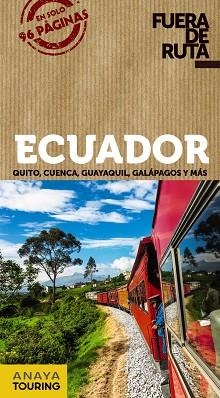 ECUADOR(FUERA DE RUTA.EDICIÓN 2020) | 9788491582496 | ORTEGA BARGUEÑO,PILAR | Libreria Geli - Librería Online de Girona - Comprar libros en catalán y castellano