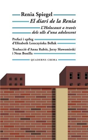 EL DIARI DE LA RENIA.L'HOLOCAUST A TRAVÉS DELS ULLS D'UNA ADOLESCENT | 9788477276197 | SPIEGEL,RENIA | Llibreria Geli - Llibreria Online de Girona - Comprar llibres en català i castellà