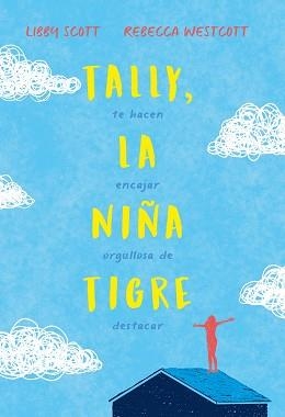 TALLY,LA NIÑA TIGRE | 9788417761899 | SCOTT,LIBBY/WESTCOTT,REBECCA | Llibreria Geli - Llibreria Online de Girona - Comprar llibres en català i castellà
