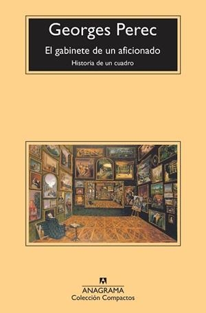 EL GABINETE DE UN AFICIONADO.HISTORIA DE UN CUADRO | 9788433960610 | PEREC,GEORGES | Llibreria Geli - Llibreria Online de Girona - Comprar llibres en català i castellà