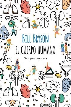 EL CUERPO HUMANO.GUÍA PARA OCUPANTES | 9788491874805 | BRYSON,BILL | Libreria Geli - Librería Online de Girona - Comprar libros en catalán y castellano