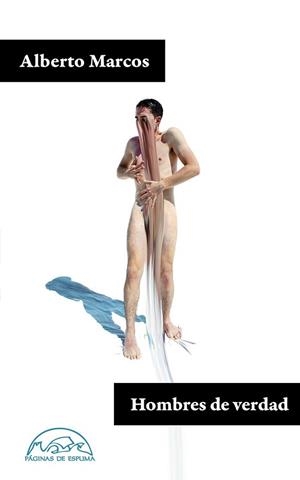 HOMBRES DE VERDAD | 9788483932742 | MARCOS,ALBERTO | Llibreria Geli - Llibreria Online de Girona - Comprar llibres en català i castellà