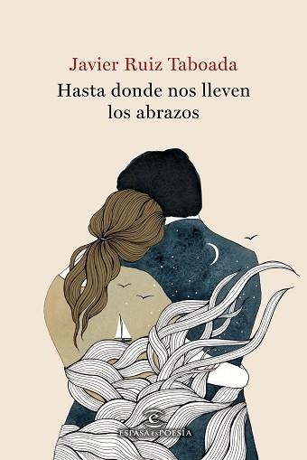 HASTA DONDE NOS LLEVEN LOS ABRAZOS | 9788467057799 | RUIZ TABOADA,JAVIER | Libreria Geli - Librería Online de Girona - Comprar libros en catalán y castellano