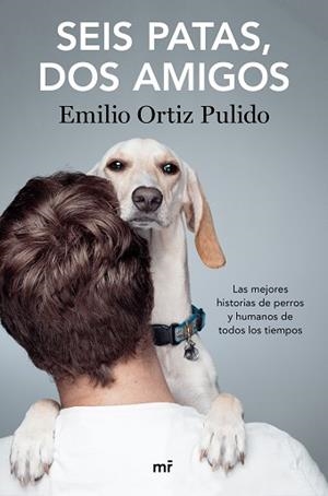 SEIS PATAS,DOS AMIGOS | 9788427046696 | ORTIZ,EMILIO | Libreria Geli - Librería Online de Girona - Comprar libros en catalán y castellano