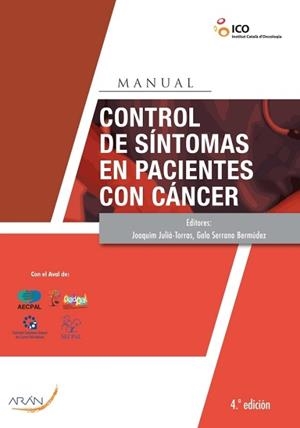 MANUAL DE CONTROL DE SÍNTOMAS EN PACIENTES CON CÁNCER(4ª EDICIÓN 2019) | 9788417554514 | JULIÀ TORRAS,JOAQUIM/SERRANO BERMÚDEZ,GALA | Libreria Geli - Librería Online de Girona - Comprar libros en catalán y castellano