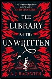 THE LIBRARY OF THE UNWRITTEN | 9781789093179 | HACKWITH,A.J. | Libreria Geli - Librería Online de Girona - Comprar libros en catalán y castellano