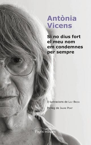 SI NO DIUS FORT EL MEU NOM EM CONDEMNES PER SEMPRE | 9788413031675 | VICENS PICORNELL,ANTÒNIA | Libreria Geli - Librería Online de Girona - Comprar libros en catalán y castellano
