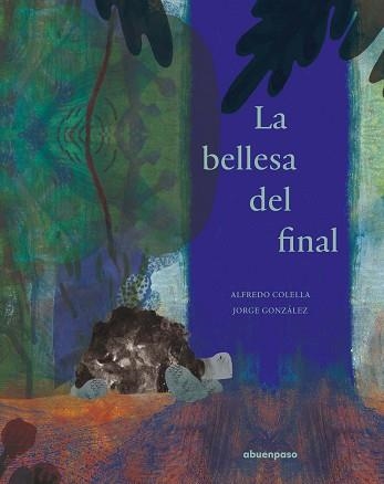 LA BELLESA DEL FINAL | 9788417555306 | COLELLA,ALFREDO | Libreria Geli - Librería Online de Girona - Comprar libros en catalán y castellano