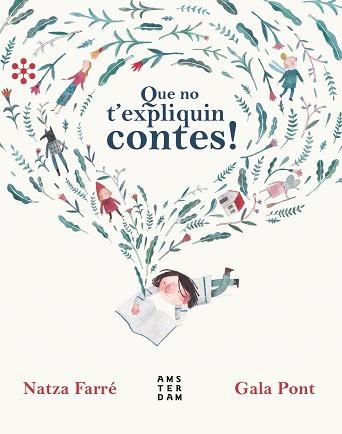 QUE NO T'EXPLIQUIN CONTES! | 9788417918224 | FARRÉ,NATZA/PONT,GALA | Llibreria Geli - Llibreria Online de Girona - Comprar llibres en català i castellà