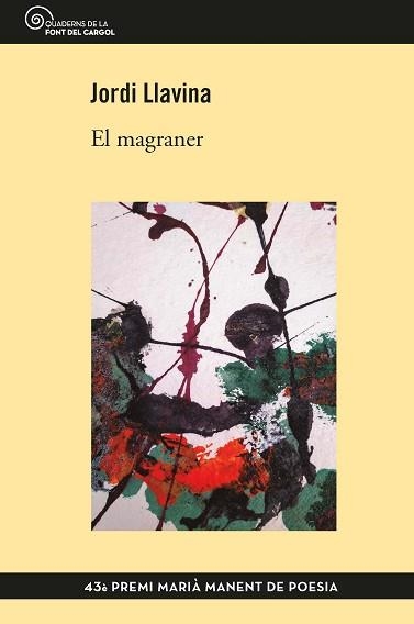 EL MAGRANER | 9788490349304 | LLAVINA,JORDI | Libreria Geli - Librería Online de Girona - Comprar libros en catalán y castellano