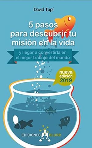 5 PASOS PARA DESCUBRIR TU MISIÓN EN LA VIDA | 9788412007503 | TOPÍ,DAVID | Llibreria Geli - Llibreria Online de Girona - Comprar llibres en català i castellà