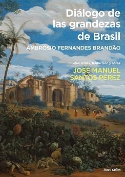 DIÁLOGO DE LAS GRANDEZAS DE BRASIL | 9788497442633 | FERNANDES BRANDÃO,AMBRÓSIO | Llibreria Geli - Llibreria Online de Girona - Comprar llibres en català i castellà