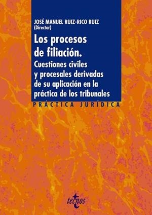 LOS PROCESOS DE FILIACIÓN.CUESTIONES CIVILES Y PROCESALES DERIVADAS DE SU APLICACIÓN EN LA PRÁCTICA DE LOS | 9788430978779 | RUIZ-RICO RUIZ, JOSÉ MANUEL/MARTÍN FUSTER, JESÚS/MARTÍN FUSTER, JOSÉ MANUEL/CARRASCO GÓMEZ, FLOR/MAR | Libreria Geli - Librería Online de Girona - Comprar libros en catalán y castellano