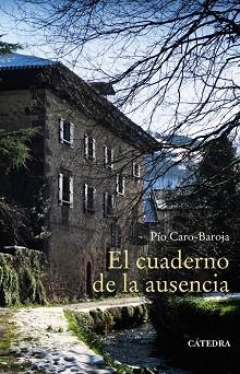 EL CUADERNO DE LA AUSENCIA | 9788437640938 | CARO-BAROJA,PÍO | Libreria Geli - Librería Online de Girona - Comprar libros en catalán y castellano