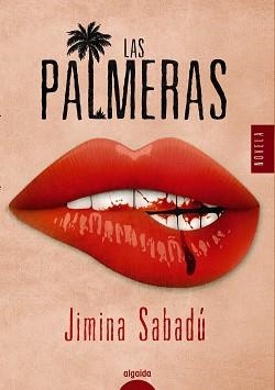 LAS PALMERAS | 9788491892915 | SABADÚ,JIMINA | Libreria Geli - Librería Online de Girona - Comprar libros en catalán y castellano