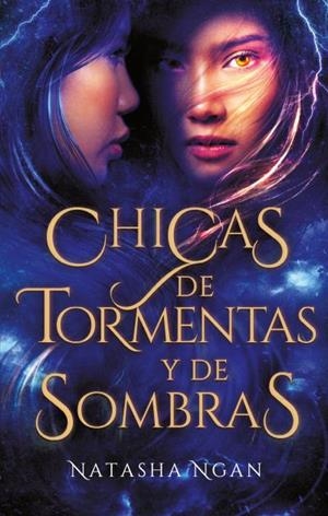 CHICAS DE TORMENTAS Y DE SOMBRAS | 9788492918980 | NGAN,NATASHA | Llibreria Geli - Llibreria Online de Girona - Comprar llibres en català i castellà
