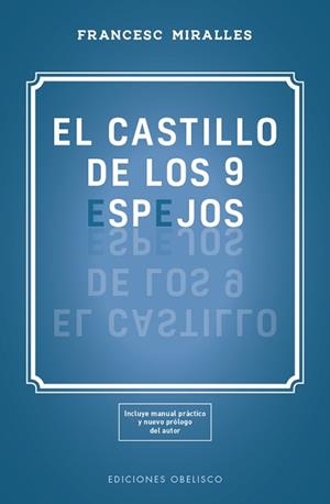 EL CASTILLO DE LOS 9 ESPEJOS | 9788491115618 | MIRALLES,FRANCESC | Llibreria Geli - Llibreria Online de Girona - Comprar llibres en català i castellà