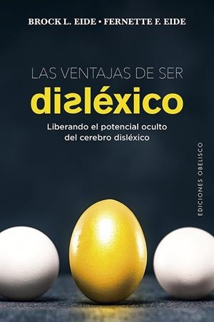 LAS VENTAJAS DE SER DISLÉXICO | 9788491115601 | EIDE,BROCK L. EIDE/FERNETTE F. | Llibreria Geli - Llibreria Online de Girona - Comprar llibres en català i castellà
