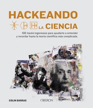HACKEANDO LA CIENCIA | 9788441542136 | BARRAS,COLIN | Llibreria Geli - Llibreria Online de Girona - Comprar llibres en català i castellà