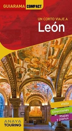 LEÓN(GUIARAMA COMPACT.UN CORTO VIAJE A.EDICIÓN 2020) | 9788491581536 | DÍEZ,VÍCTOR | Libreria Geli - Librería Online de Girona - Comprar libros en catalán y castellano