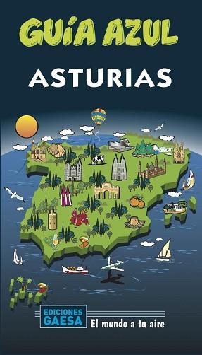 ASTURIAS(GUIA AZUL.EDICIÓN 2020) | 9788417823702 | GARCÍA, JESÚS/MONREAL,MANUEL | Libreria Geli - Librería Online de Girona - Comprar libros en catalán y castellano