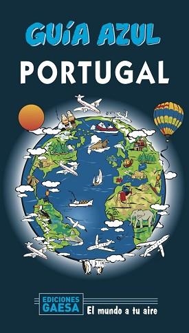 PORTUGAL(GUIA AZUL.EDICIÓN 2020) | 9788417823719 | INGELMO,ÁNGEL/MONREAL,MANUEL | Llibreria Geli - Llibreria Online de Girona - Comprar llibres en català i castellà