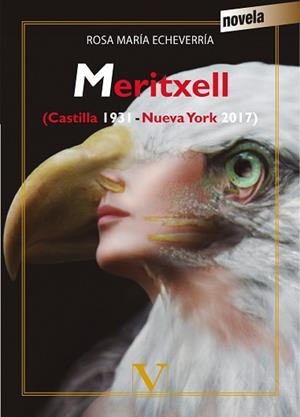 MERITXELL(CASTILLA 1931-NUEVA YORK 2017) | 9788490745649 | ECHEVARRIA,ROSA MARIA | Libreria Geli - Librería Online de Girona - Comprar libros en catalán y castellano