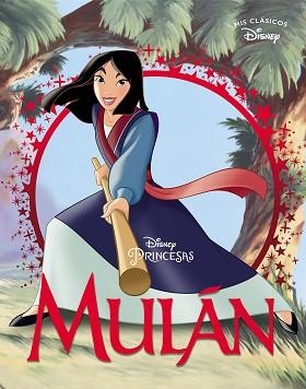 MULÁN (MIS CLÁSICOS DISNEY) | 9788417630539 | Llibreria Geli - Llibreria Online de Girona - Comprar llibres en català i castellà