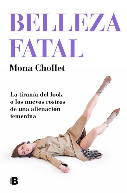BELLEZA FATAL | 9788466667302 | CHOLLET,MONA | Libreria Geli - Librería Online de Girona - Comprar libros en catalán y castellano