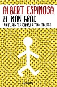 EL MÓN GROC | 9788418132483 | ESPINOSA,ALBERT | Libreria Geli - Librería Online de Girona - Comprar libros en catalán y castellano