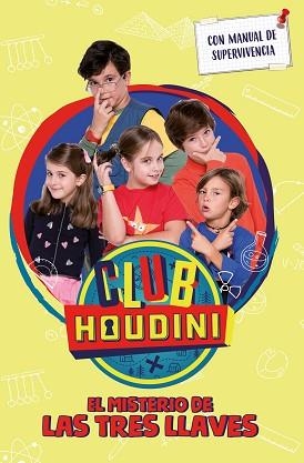 EL MISTERIO DE LA TRES LLAVES(CLUB HOUDINI) | 9788448855130 | Llibreria Geli - Llibreria Online de Girona - Comprar llibres en català i castellà