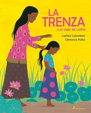 LA TRENZA O EL VIAJE DE LALITA | 9788498389937 | COLOMBANI,LAETITIA | Llibreria Geli - Llibreria Online de Girona - Comprar llibres en català i castellà
