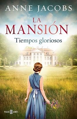 LA MANSIÓN.TIEMPOS GLORIOSOS | 9788401024702 | JACOBS,ANNE | Libreria Geli - Librería Online de Girona - Comprar libros en catalán y castellano