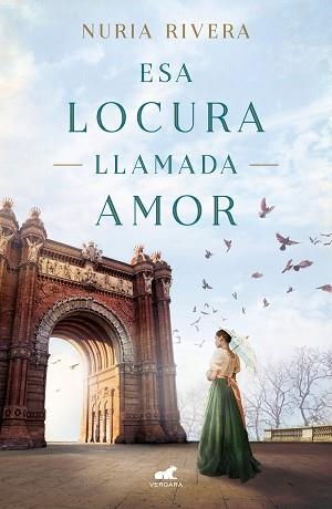 ESA LOCURA LLAMADA AMOR | 9788417664817 | RIVERA,NURIA | Libreria Geli - Librería Online de Girona - Comprar libros en catalán y castellano