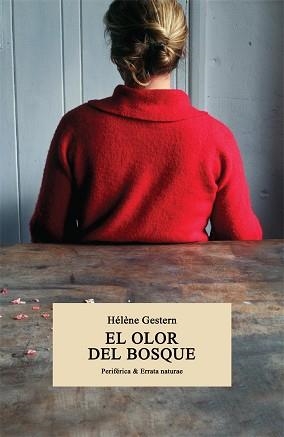 EL OLOR DEL BOSQUE | 9788416291991 | GESTERN,HÉLÈNE | Llibreria Geli - Llibreria Online de Girona - Comprar llibres en català i castellà