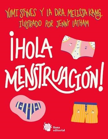 HOLA MENSTRUACIÓN! | 9788412140712 | STYNES,YUMI/KANG,DRA.MELISSA | Libreria Geli - Librería Online de Girona - Comprar libros en catalán y castellano