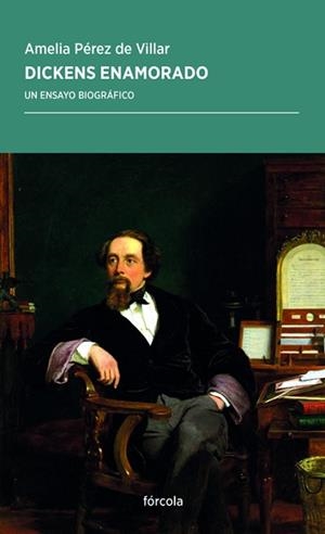 DICKENS ENAMORADO.UN ESTUDIO BIOGRÁFICO | 9788417425425 | PÉREZ DE VILLAR,AMELIA | Libreria Geli - Librería Online de Girona - Comprar libros en catalán y castellano
