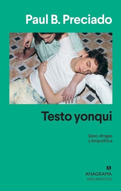TESTO YONQUI.SEXO,DROGAS Y BIOPOLÍTICA | 9788433964533 | PRECIADO,PAUL B. | Libreria Geli - Librería Online de Girona - Comprar libros en catalán y castellano