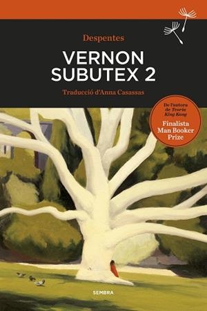 VERNON SUBUTEX 2 | 9788416698486 | DESPENTES,VIRGINIE | Llibreria Geli - Llibreria Online de Girona - Comprar llibres en català i castellà