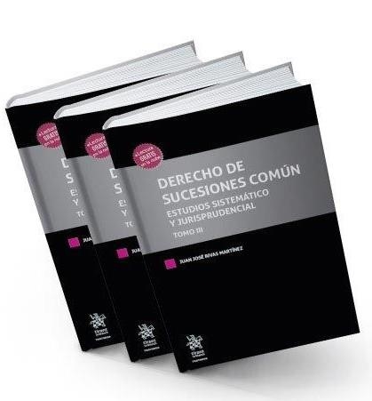 DERECHO DE SUCESIONES COMÚN.ESTUDIOS SISTEMÁTICOS Y JURISPRUDENCIAL(3 TOMOS) | 9788413367477 | RIVAS MARTÍNEZ,JUAN JOSÉ | Libreria Geli - Librería Online de Girona - Comprar libros en catalán y castellano
